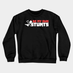 Stunts - Get Well Gift Fractured Broken Knee Cap Crewneck Sweatshirt